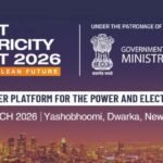 Bharat Electricity Summit 2026, a flagship global conference-cum-exhibition for the power and electricity sector, will be held from 19-22 March 2026